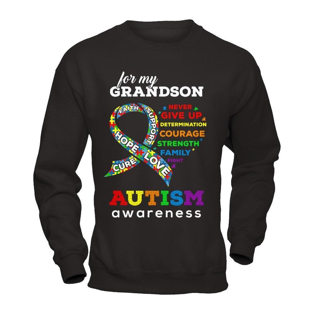 Autism Awareness For My Grandson Love Hope Faith Cure Support-T-Shirt & Hoodie-Crewneck Sweatshirt-Black