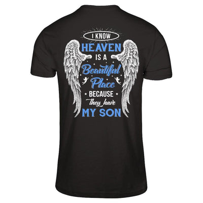 I Know Heaven Is A Beautiful Place Because They Have My Son-T-Shirt & Hoodie-Premium T-Shirt-Black