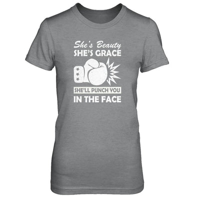 She's Beauty She's Grace She'll Punch You In The Face-T-Shirt & Tank Top-