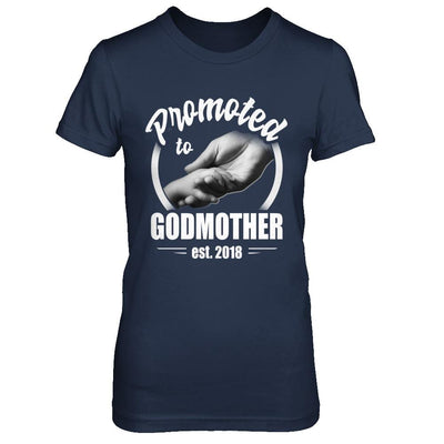 Promoted To Godmother 2018 Mothers Day Gift-T-Shirt & Hoodie-Women's T-Shirt-Navy
