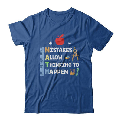 Mistakes Allow Thinking To Happen Math Teacher Gift-T-Shirt & Hoodie-Classic T-Shirt-Royal