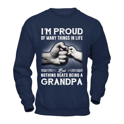 Proud Of Many Things In Life Nothing Beats Being A Grandpa-T-Shirt & Hoodie-Crewneck Sweatshirt-Navy