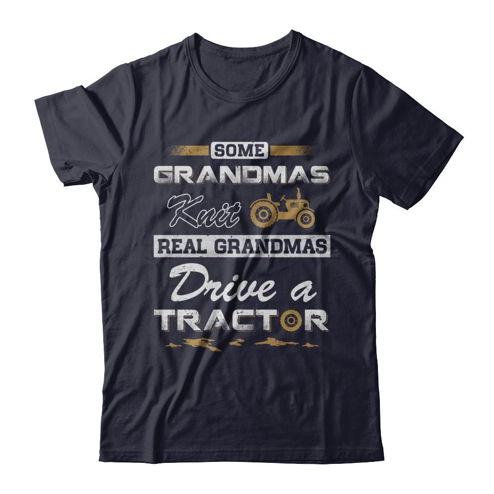 Some Grandmas Knit Real Grandmas Drive A Tractor Farmer-T-Shirt & Hoodie-Premium T-Shirt-Midnight Navy