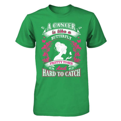 A Cancer Is Like A Butterfly Pretty To See And Hard To Catch-T-Shirt & Hoodie-Premium T-Shirt-Kelly Green