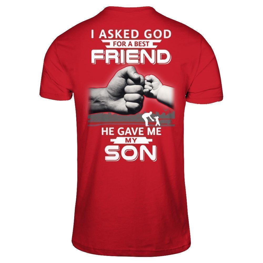 I Asked God For A Best Friend He Gave Me My Son-T-Shirt & Hoodie-Classic T-Shirt-Red
