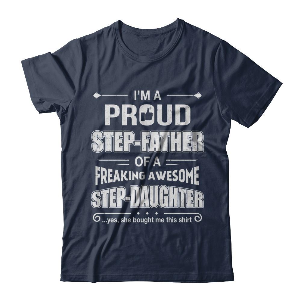 I'm A Proud Step-Father Of Awesome Step-Daughter Fathers Day-T-Shirt & Hoodie-Classic T-Shirt-Navy