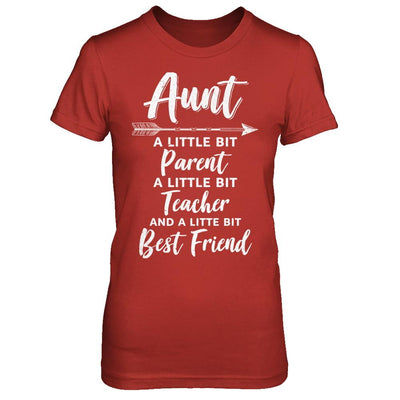 Being Aunt Is A Little Bit Parent Teacher Best Friends-T-Shirt & Hoodie-Women's T-Shirt-Red