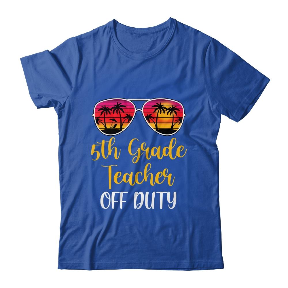 5th Grade Teacher Off Duty Sunglasses Beach Sunset-T-Shirt & Tank Top-Classic T-Shirt-Royal