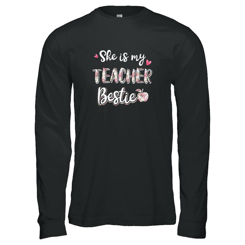 She Is My Teacher Bestie Funny Students-T-Shirt & Tank Top-Long Sleeve T-Shirt-Black