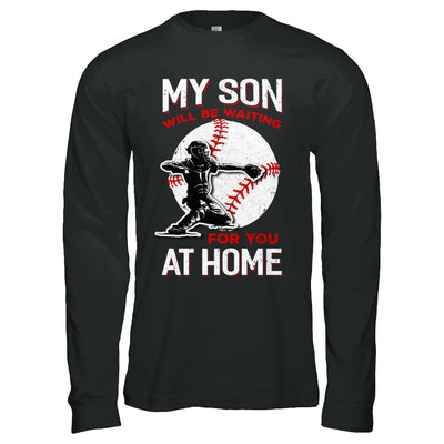 My Son Will Be Waiting For You At Home Baseball Dad Mom-T-Shirt & Hoodie-Long Sleeve T-Shirt-Black
