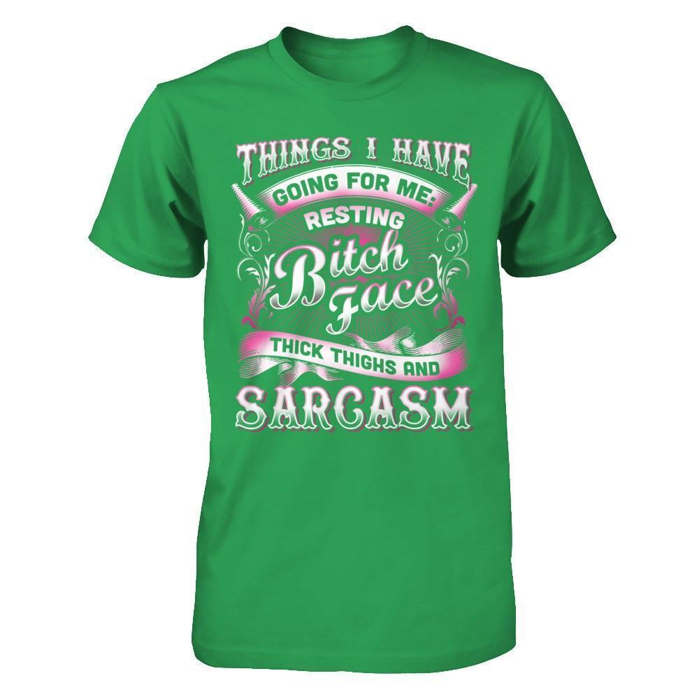 Things I Have Going For Me Thick Thighs & Sarcasm-T-Shirt & Hoodie-Premium T-Shirt-Kelly Green