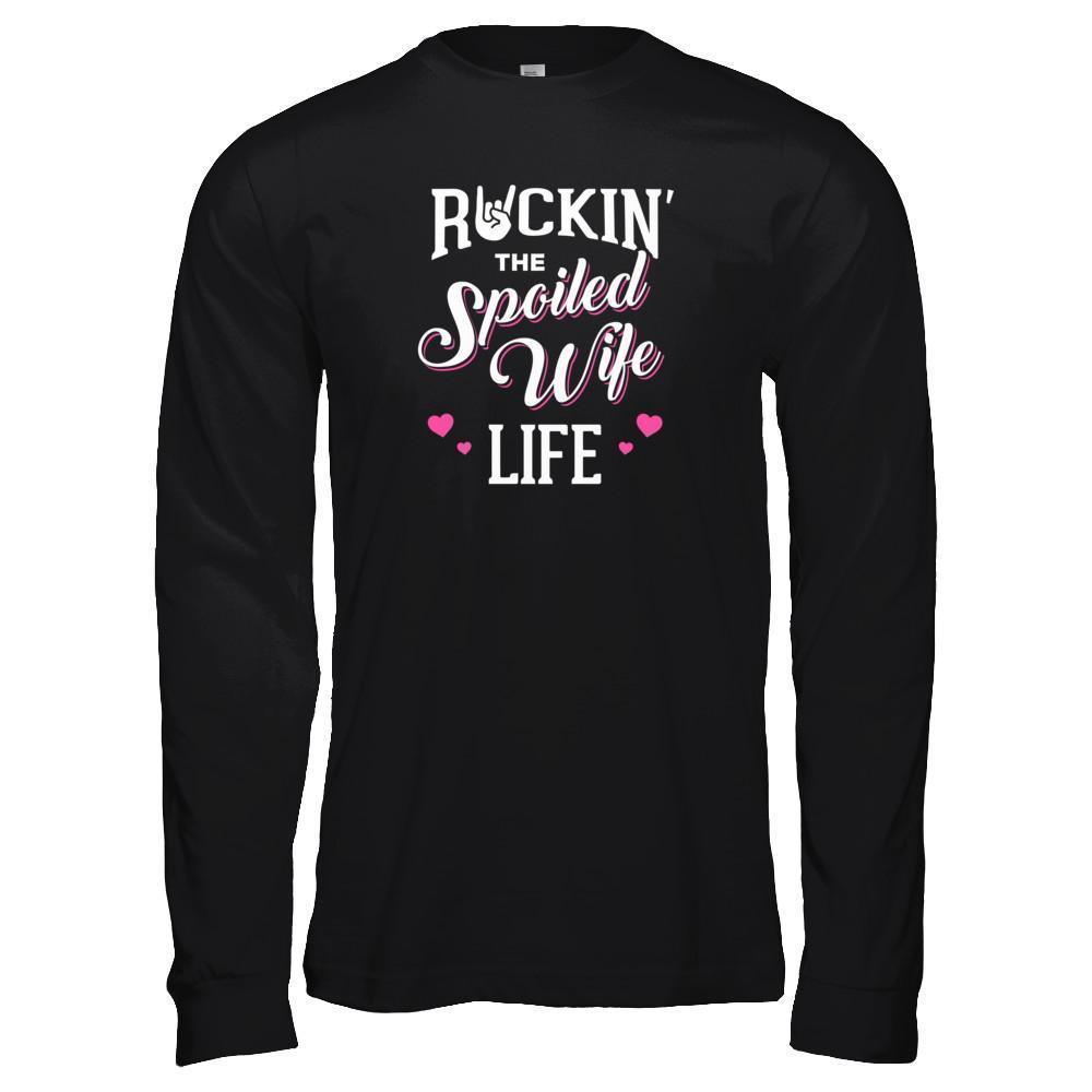 Rockin' The Spoiled Wife Life-T-Shirt & Tank Top-Long Sleeve T-Shirt-Black
