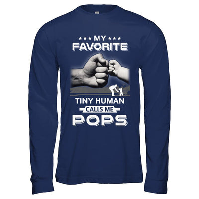 My Favorite Tiny Human Calls Me Pops-T-Shirt & Hoodie-Long Sleeve T-Shirt-Navy
