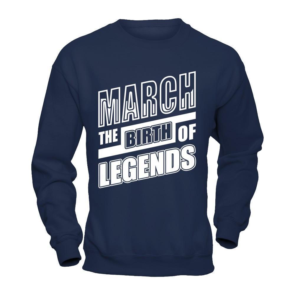 March The Birth Of Legends-T-Shirt & Hoodie-Crewneck Sweatshirt-Navy