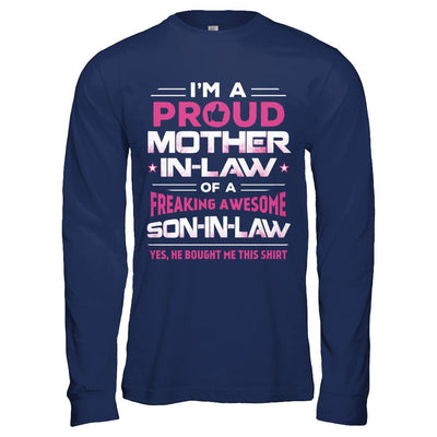 Proud Mother-In-Law Freaking Awesome Son-In-Law-T-Shirt & Hoodie-Long Sleeve T-Shirt-Navy