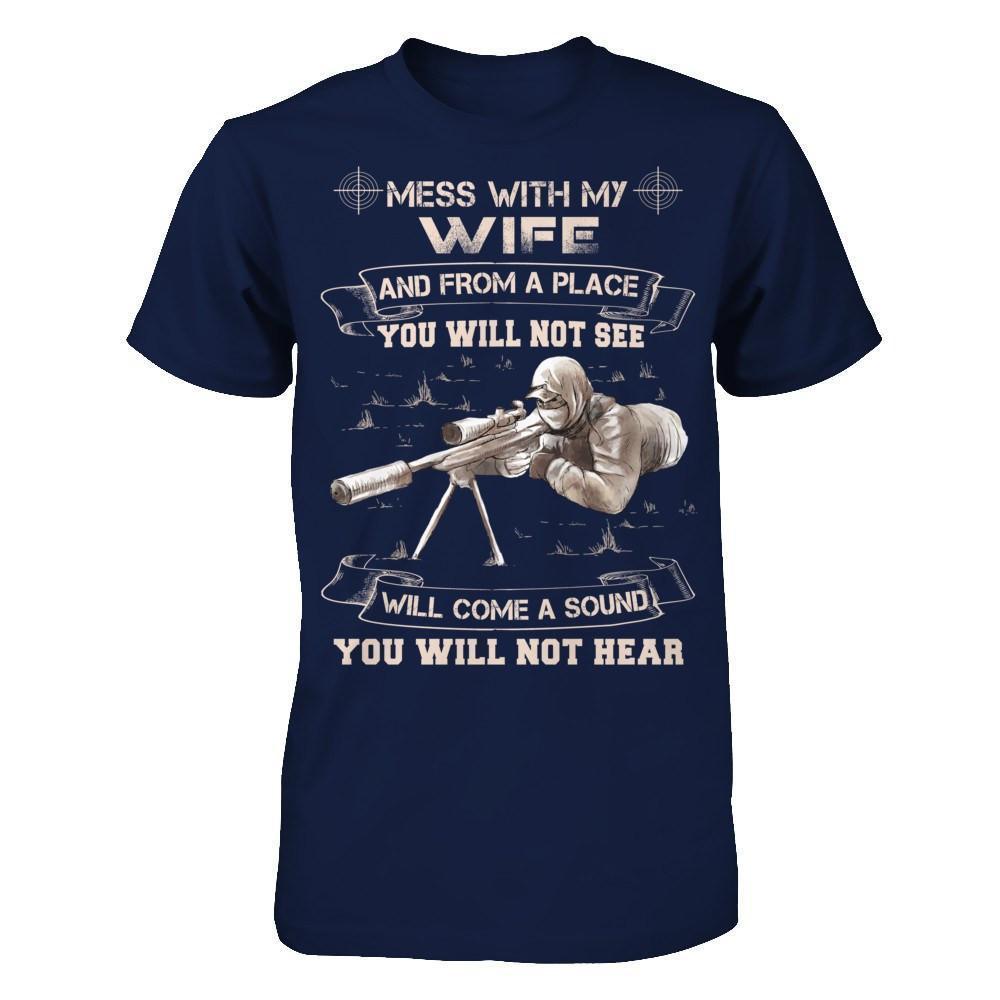 Mess With My Wife And From A Place You Will Not See-T-Shirt & Hoodie-Classic T-Shirt-Navy