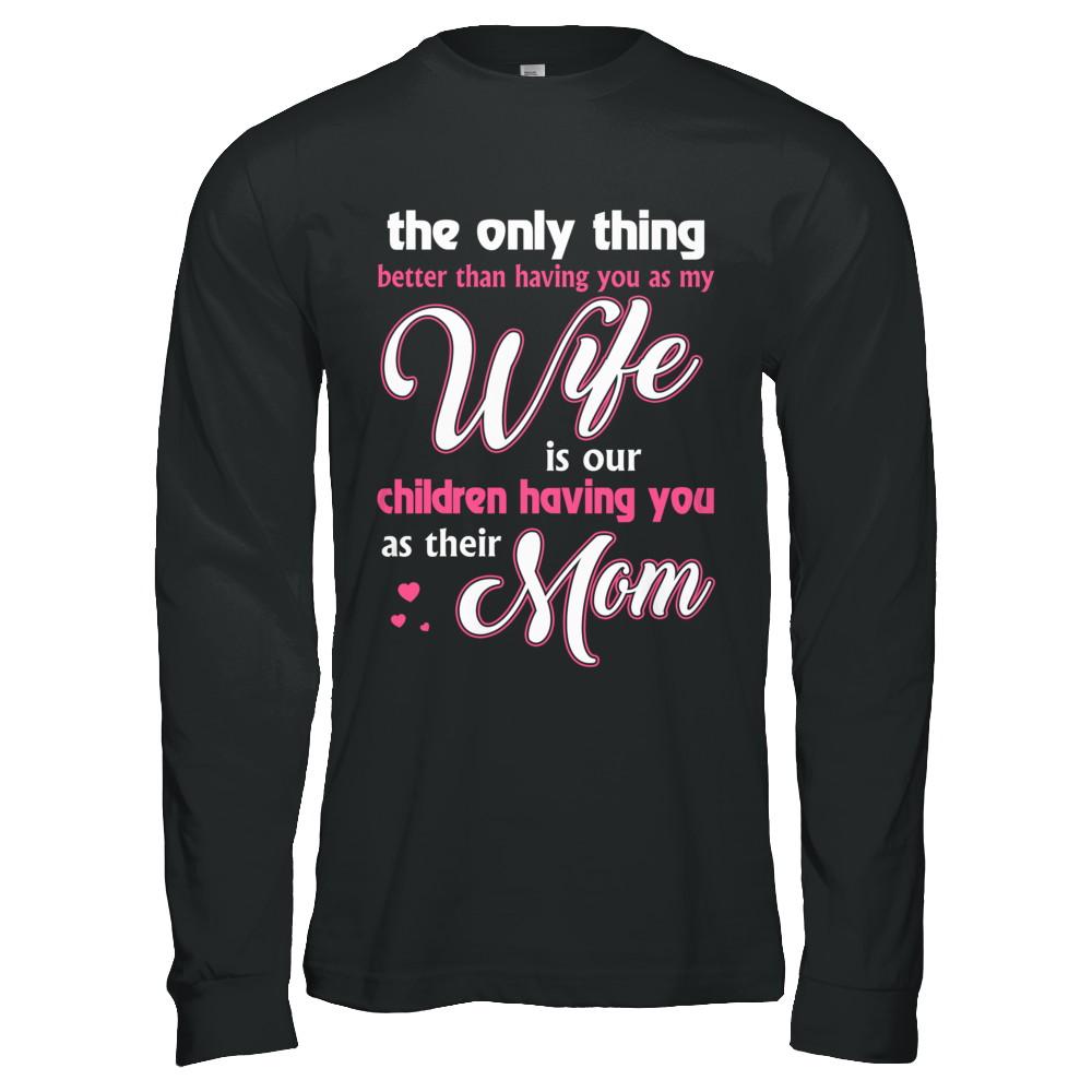 Love Our Children Mother's Day Gift From Husband For Wife-T-Shirt & Hoodie-Long Sleeve T-Shirt-Black