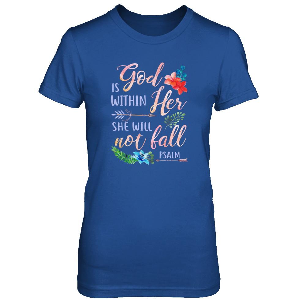 God Is Within Her She Will Not Fail Christian-T-Shirt & Tank Top-Women's T-Shirt-Royal