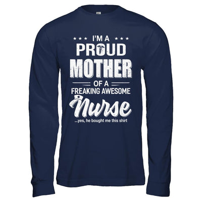I'm A Proud Mother From Awesome Nurse Son Mom-T-Shirt & Hoodie-Long Sleeve T-Shirt-Navy