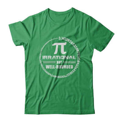 Pi Irrational But Well Rounded Pi Day 2021-T-Shirt & Hoodie-Premium T-Shirt-Kelly Green