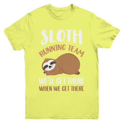 Sloth Running Team We'll Get There When We Get There Youth-Youth Shirt-Youth T-Shirt-Daisy
