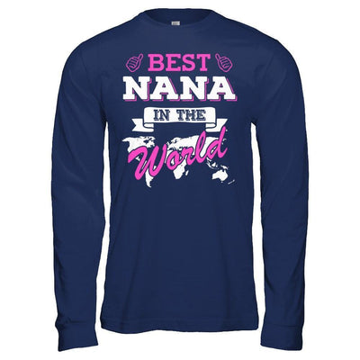 Best Nana In The World-T-Shirt & Hoodie-Long Sleeve T-Shirt-Navy