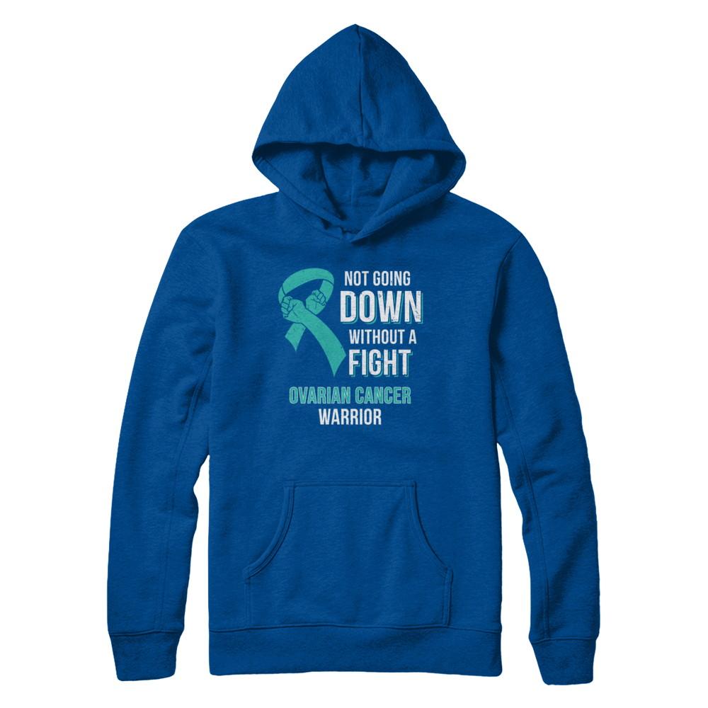 Not Going Down Without A Fight Ovarian Cancer Warrior-T-Shirt & Hoodie-Pullover Hoodie-Deep Royal