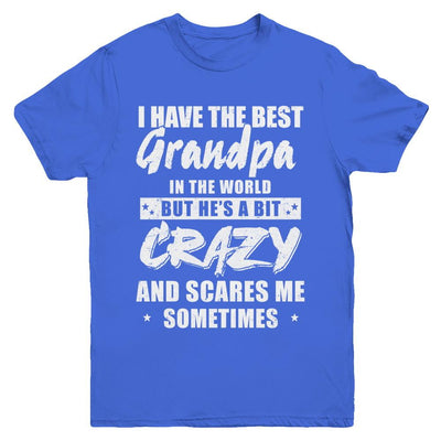 I Have The Best Grandpa In The World Kids Youth-Youth Shirt-