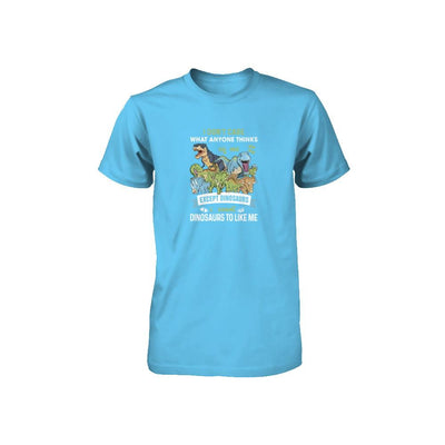 I Don't Care Except Dinosaurs Want Dinosaurs To Like Me Youth-Youth Shirt-Toddler T-Shirt-Light Blue