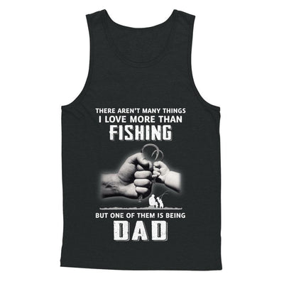 I Love More Than Fishing Being Dad Funny Fathers Day-T-Shirt & Hoodie-Unisex Tank-Black