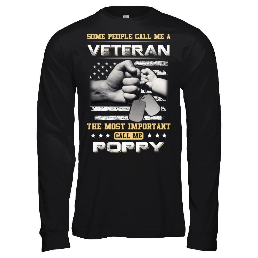 Some People Call Me Veteran The Most Important Call Me Poppy-T-Shirt & Hoodie-Long Sleeve T-Shirt-Black