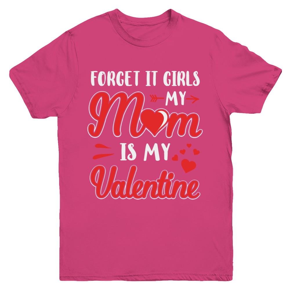 My Mom Is My Valentine For Girl Funny Valentines Day Youth-Youth Shirt-Youth T-Shirt-Heliconia