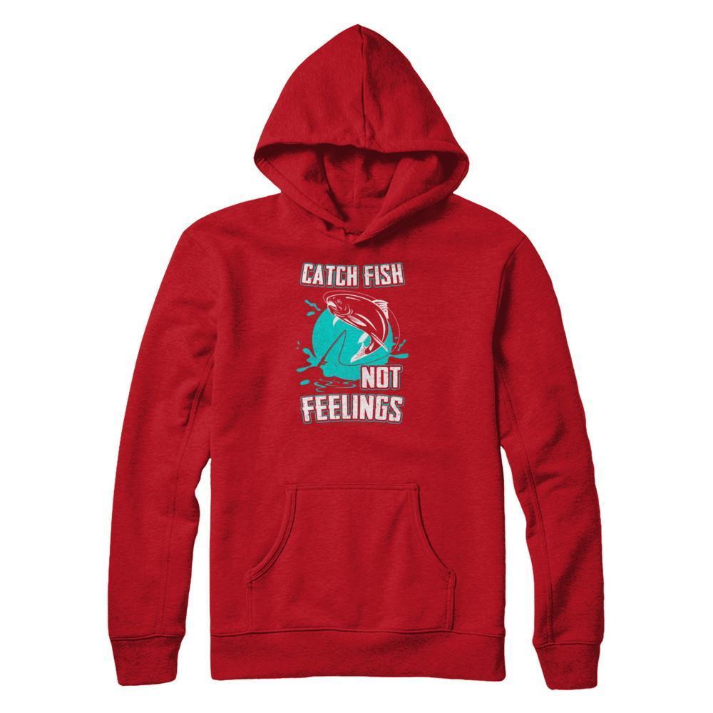 Catch Fish Not Feelings Fishing-T-Shirt & Tank Top-Pullover Hoodie-Red