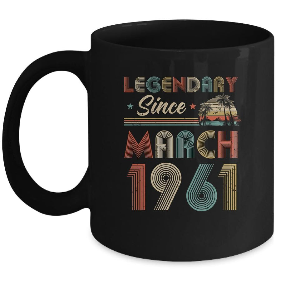 60th Birthday Gift 60 Years Old Legendary Since March 1961 Mug-Coffee Mug-Mug-Black