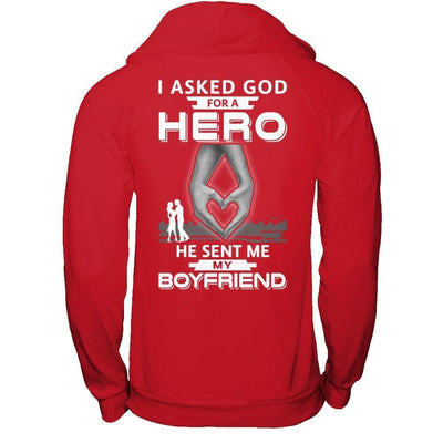 I Asked God For A Hero He Sent Me My Boyfriend-T-Shirt & Hoodie-