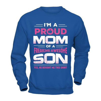 I'm A Proud Mom Of A Freaking Awesome Son-T-Shirt & Hoodie-Crewneck Sweatshirt-Royal