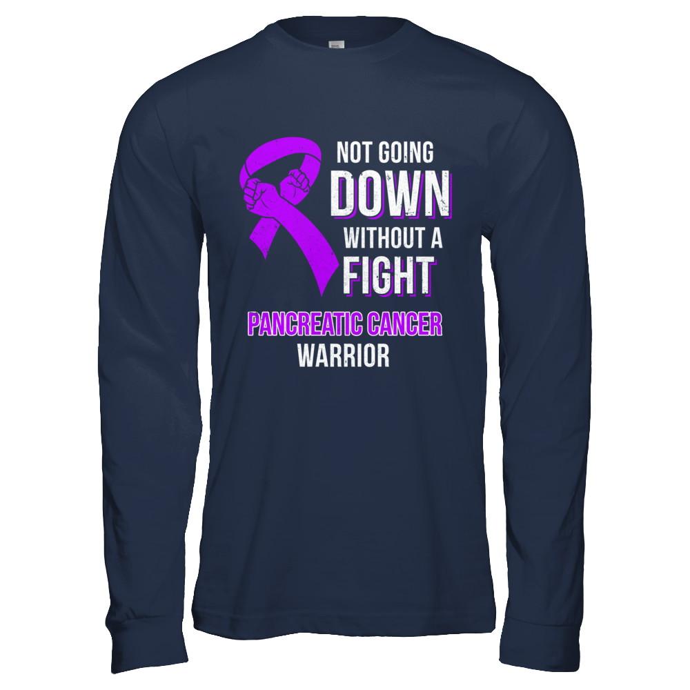 Not Going Down Without A Fight Pancreatic Cancer Warrior-T-Shirt & Hoodie-Long Sleeve T-Shirt-Navy
