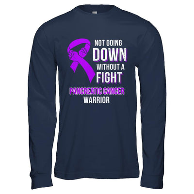 Not Going Down Without A Fight Pancreatic Cancer Warrior-T-Shirt & Hoodie-Long Sleeve T-Shirt-Navy