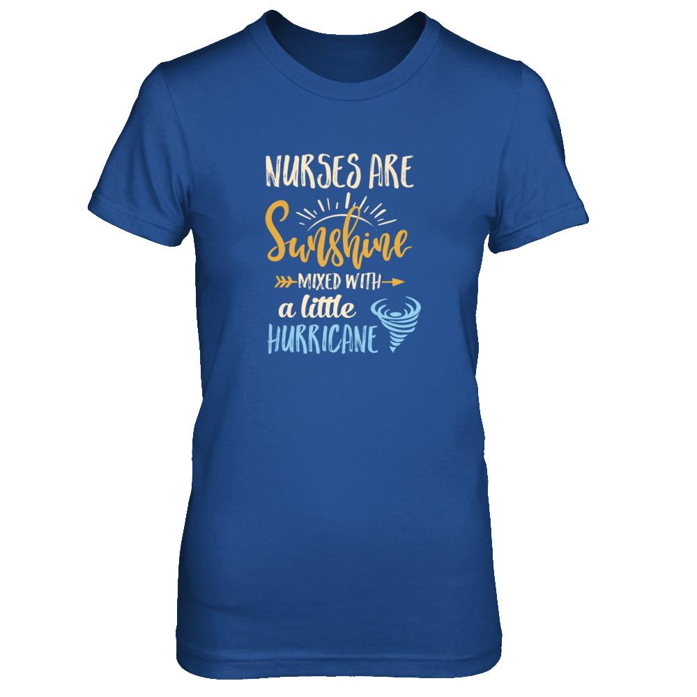 Nurses Are Sunshine Mixed With A Little Hurricane-T-Shirt & Tank Top-Women's T-Shirt-Royal