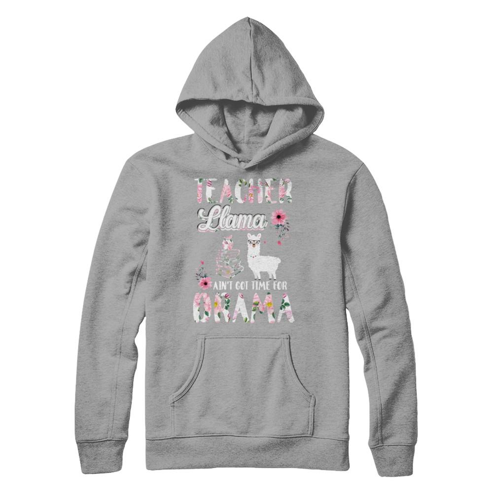 Teacher Llama Ain't Got Time For Your Drama-T-Shirt & Hoodie-Pullover Hoodie-Light Steel