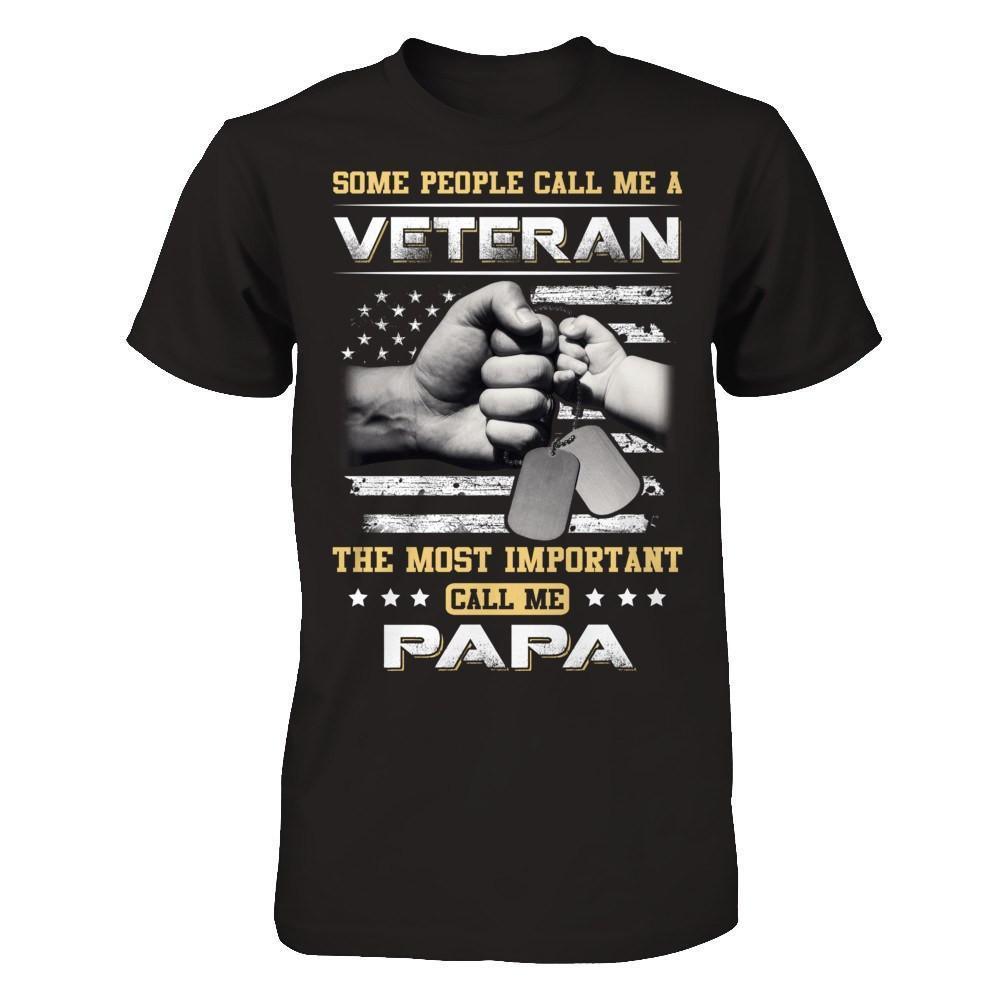 Some People Call Me Veteran The Most Important Call Me Papa