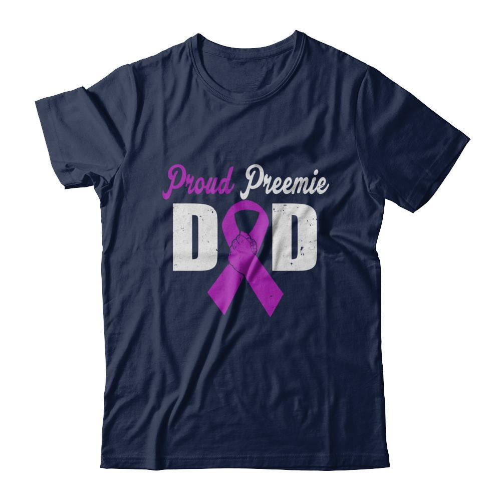 Fathers Day Proud Preemie Dad Premature Birth Awareness-T-Shirt & Hoodie-Classic T-Shirt-Navy