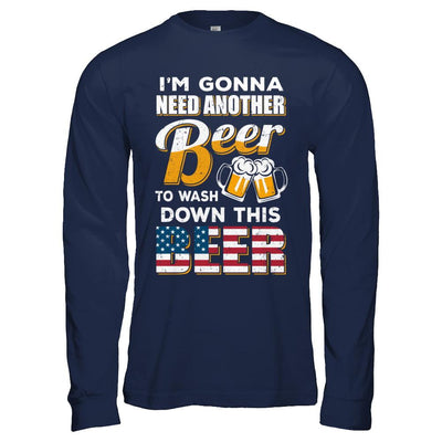 I'm Gonna Need Another Beer To Wash Down This Beer-T-Shirt & Hoodie-Long Sleeve T-Shirt-Navy