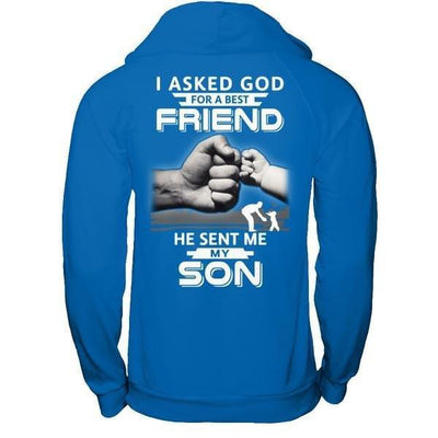 I Asked God For A Best Friend He Sent Me My Son-T-Shirt & Hoodie-Pullover Hoodie-Royal