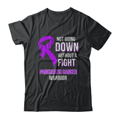 Not Going Down Without A Fight Pancreatic Cancer Warrior-T-Shirt & Hoodie-Classic T-Shirt-Black