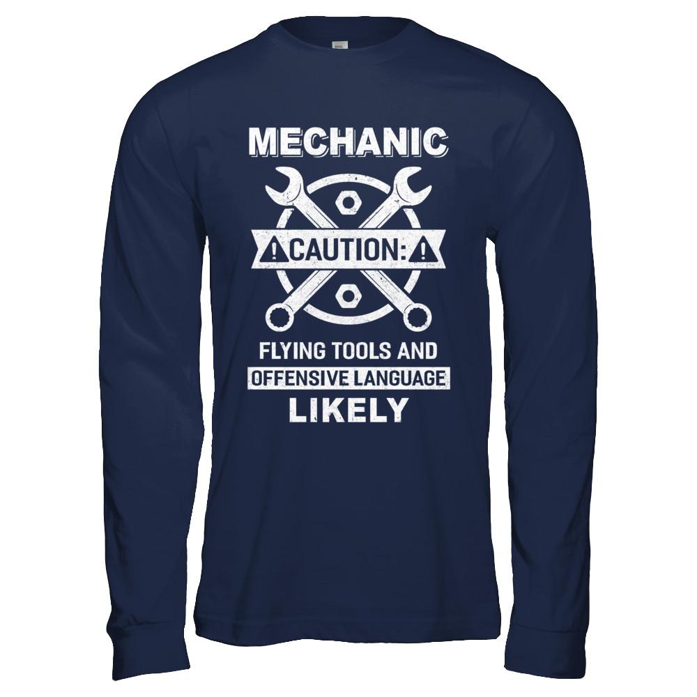 Mechanic Caution Flying Tools And Offensive Language Likely-T-Shirt & Hoodie-Long Sleeve T-Shirt-Navy