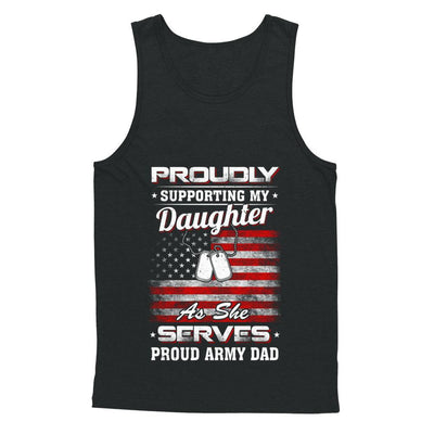 Supporting My Daughter As She Serves Proud Army Dad-T-Shirt & Hoodie-Unisex Tank-Black