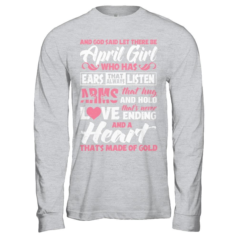 And God Said Let There Be April Girl Ears Arms Love Heart-T-Shirt & Hoodie-Long Sleeve T-Shirt-Sport Grey