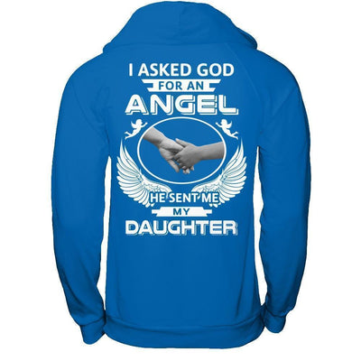 I Asked God For An Angel He Sent Me My Daughter-T-Shirt & Hoodie-Pullover Hoodie-Royal