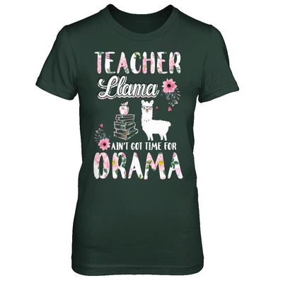 Teacher Llama Ain't Got Time For Your Drama-T-Shirt & Hoodie-Women's T-Shirt-Forest Green